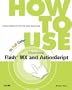 How to Use Macromedia Flash MX and ActionScript (2nd Edition)