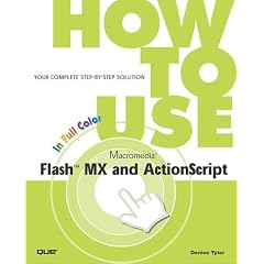 How to Use Flash Mx and Actionscript