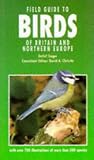 Field Guide to Birds of Britain and Northern Europ