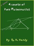 A Course of Pure Mathematics by G. H. Hardy