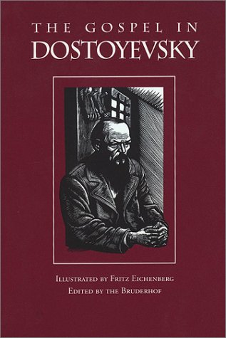 The Gospel in Dostoyevsky: Selections from His Works under The Books Store
