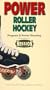 Power Roller Hockey Volume II Power Shooting [VHS]