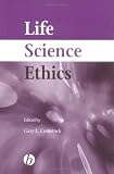 Life Science Ethics