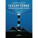 Leuchtt�rme an Deutschlands K�sten: Bilder, Texte, Dokumente