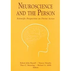 Neuroscience and the Person: Scientific Perspectives on Divine Action (Scientific Perspectives on Divine Action Series)