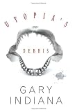 Utopia's Debris: Selected Essays
