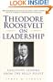 Theodore Roosevelt on Leadership : Executive Lessons from the Bully Pulpit