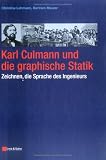 Produkt-Bild: Zeichnen, die Sprache des Ingenieurs - Karl Culmann