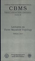 Lectures on Three-Manifold Topology (Regional conference series in mathematics) (Cbms Regional Conference Series in Mathematics)