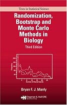 Randomization, Bootstrap and Monte Carlo Methods in Biology (Texts in Statistical Science (Chapman & Hall/CRC))