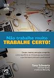 Nao Trabalhe Muito: Trabalhe Certo! - Way Were Wor (Em Portugues do Brasil)
