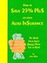 How to Save 25% Plus on Your Auto Insurance
