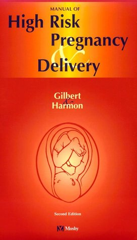Manual of High Risk Pregnancy and Delivery