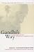 Gandhi's Way: A Handbook of Conflict Resolution