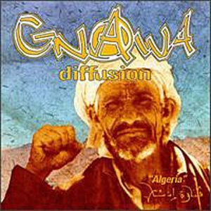 Gnawa Diffusion - Algeria - Zortam Music