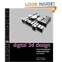 Digital 3D Design: The Use of 3D Applications in Digital Graphic Design