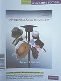 Development Across the Life Span, Books a la Carte Edition (6th Edition)