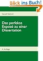 Das perfekte Expos� zu einer Dissertation: Leitfaden zur Erstellung und Musterexpos�