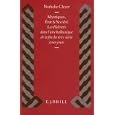 Mystiques, Etat Et Societe: Les Halvetis Dans L'Aire Balkanique De LA Fin Du Xve Siecle A'Nos Jours (Islamic History and... by Nathalie Clayer