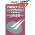 Antimicrobial Therapy in Abdominal Surgery: Precepts and Practices by  Haragopal Thadepalli and Askis K. Mandal