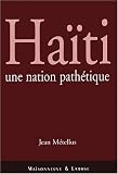Haïti, une nation pathétique
