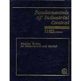 fundamentals of industrial control practical guides for measurement and control