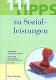 111 Tipps zu Sozialleistungen - Rolf Winkel, Hans Nakielski