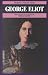 Book George Eliot (Bloom's Modern Critical Views)