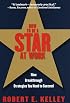 How to Be a Star at Work: Nine Breakthrough Strategies You Need to Succeed