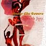 Under the Covers, Best of Smooth Jazz, Vol. 2