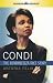 Condi: The Condoleezza Rice Story