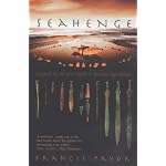 Seahenge: A Quest for Life and Death in Bronze Age Britain