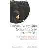 Schizophr�nie culturelle : Les soci�t�s islamiques face � la modernit�