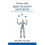 Living with Rheumatoid Arthritis (Overcoming Common Problems)