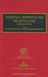 Industrial Property in the Bio-Medical Age (Max Planck Series on Asian Intellectual Property Set)