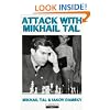 Attack with Mikhail Tal
