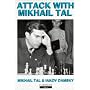 Attack with Mikhail Tal (Cadogan Chess Books)