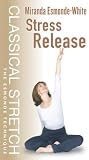 Classical Stretch - The Esmonde Technique: Stress Release [VHS]