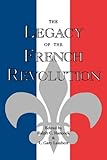 The Legacy of the French Revolution