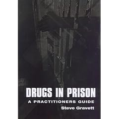 Drugs in Prison: A Practioner's Guide to Penal Policy and Practice