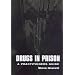 Drugs in Prison: A Practioner's Guide to Penal Policy and Practice