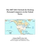 Review ICON Group International, Inc.  / The 2007-2012 Outlook for Desktop Personal Computers in the United States