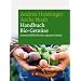 Handbuch Bio-Gem�se. Sortenvielfalt f�r den eigenen Garten