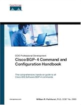 Cisco BGP-4 Command and Configuration Handbook (CCIE Professional Development)