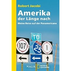 Amerika der L�nge nach: Meine Reise auf der Panamericana