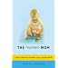 The Imperfect Mom: Candid Confessions of Mothers Living in the Real World