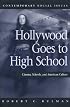 Hollywood Goes to High School: Cinema, Schools, and American Culture