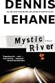 Mystic River by Dennis Lehane