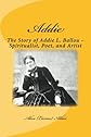 Addie: The Story of Addie L. Ballou - Spiritualist, Poet, and Artist