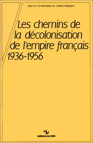 Chemins de la décolonisation de l'Empire français, 1936-1956